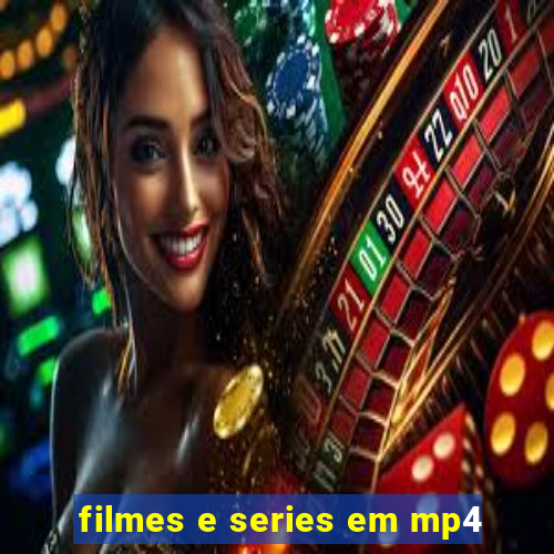 filmes e series em mp4